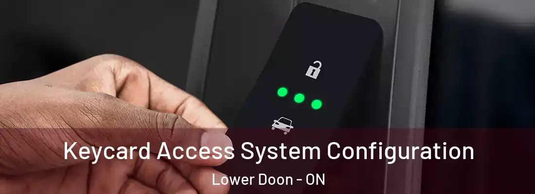  Keycard Access System Configuration Lower Doon - ON