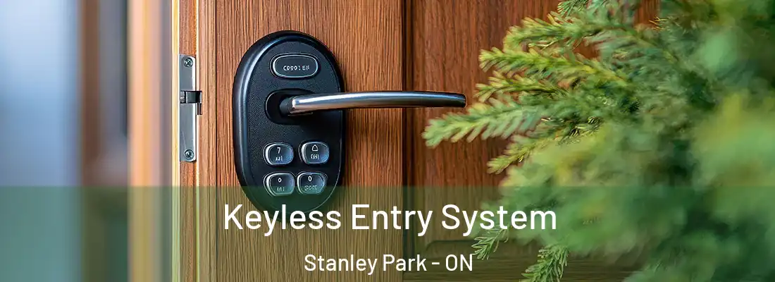  Keyless Entry System Stanley Park - ON