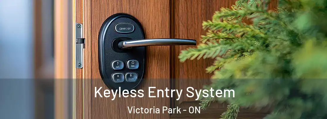  Keyless Entry System Victoria Park - ON
