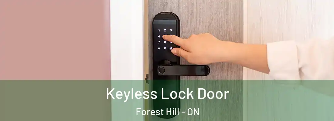  Keyless Lock Door Forest Hill - ON