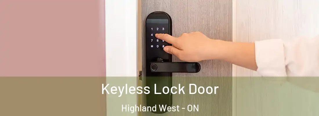  Keyless Lock Door Highland West - ON