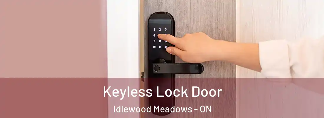  Keyless Lock Door Idlewood Meadows - ON
