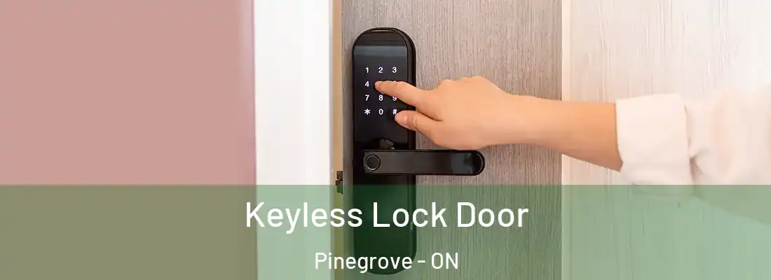  Keyless Lock Door Pinegrove - ON