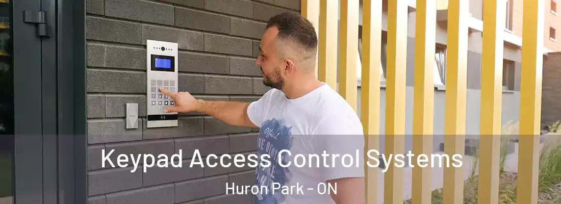  Keypad Access Control Systems Huron Park - ON