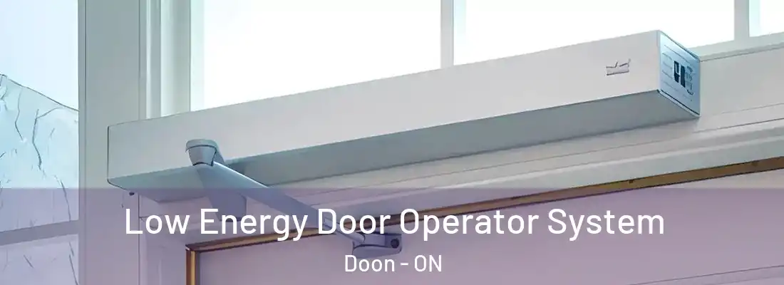  Low Energy Door Operator System Doon - ON