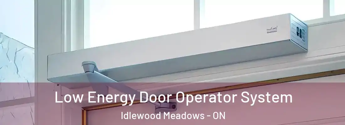  Low Energy Door Operator System Idlewood Meadows - ON