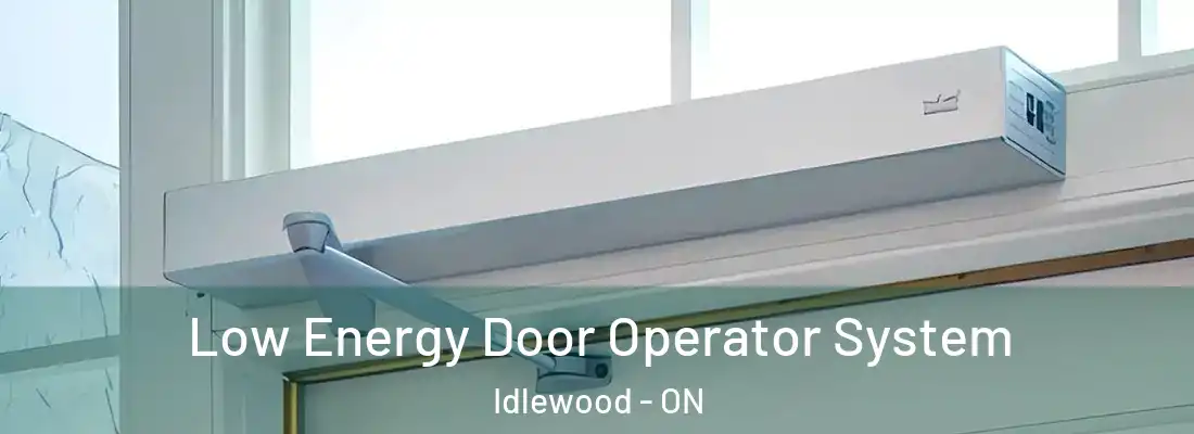  Low Energy Door Operator System Idlewood - ON