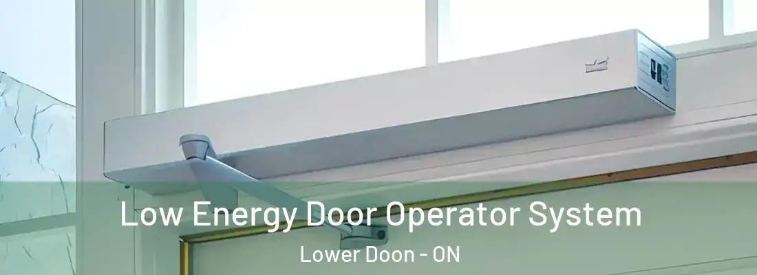  Low Energy Door Operator System Lower Doon - ON