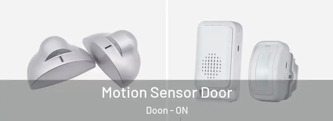  Motion Sensor Door Doon - ON