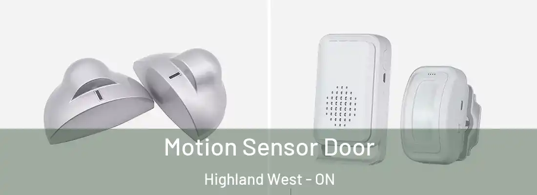  Motion Sensor Door Highland West - ON