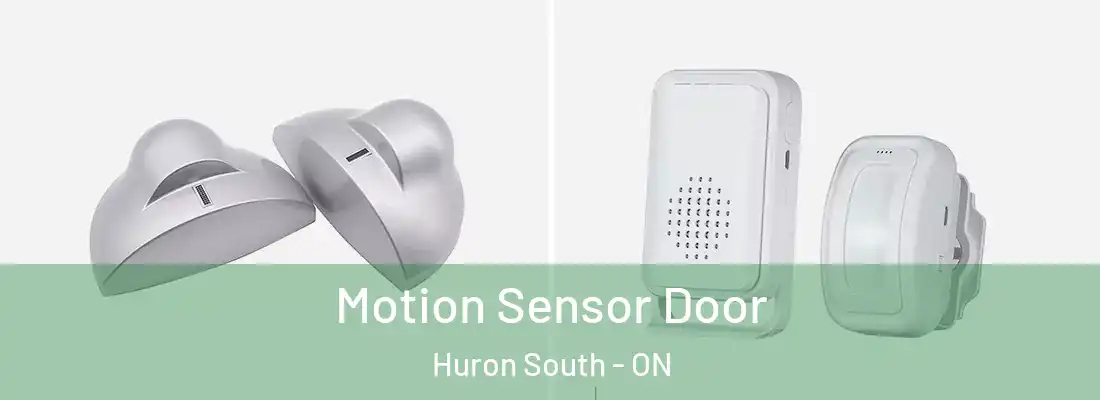  Motion Sensor Door Huron South - ON