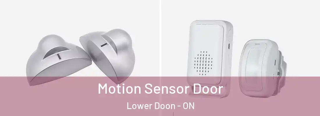 Motion Sensor Door Lower Doon - ON