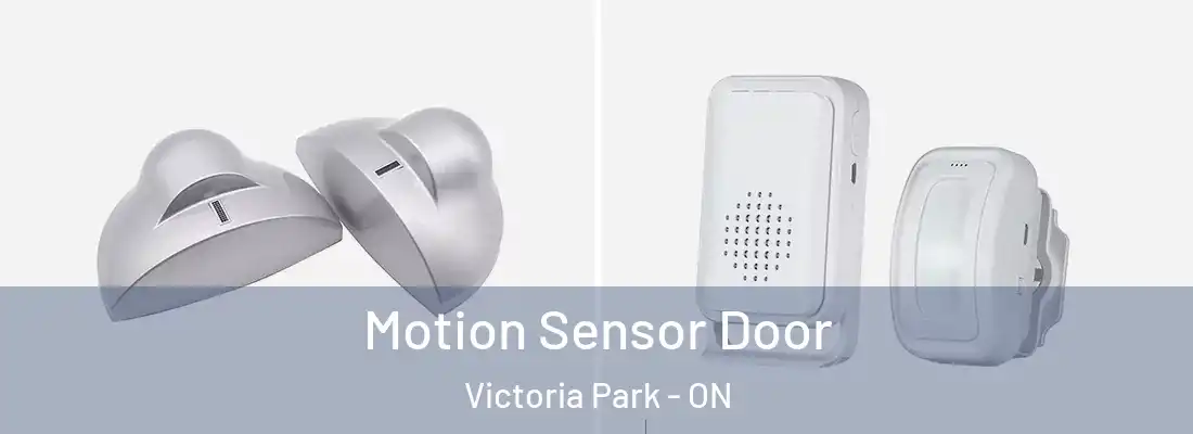  Motion Sensor Door Victoria Park - ON