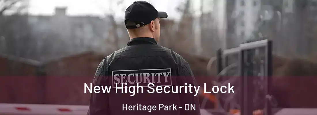  New High Security Lock Heritage Park - ON
