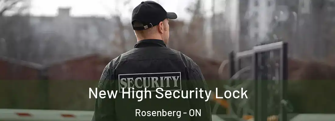  New High Security Lock Rosenberg - ON