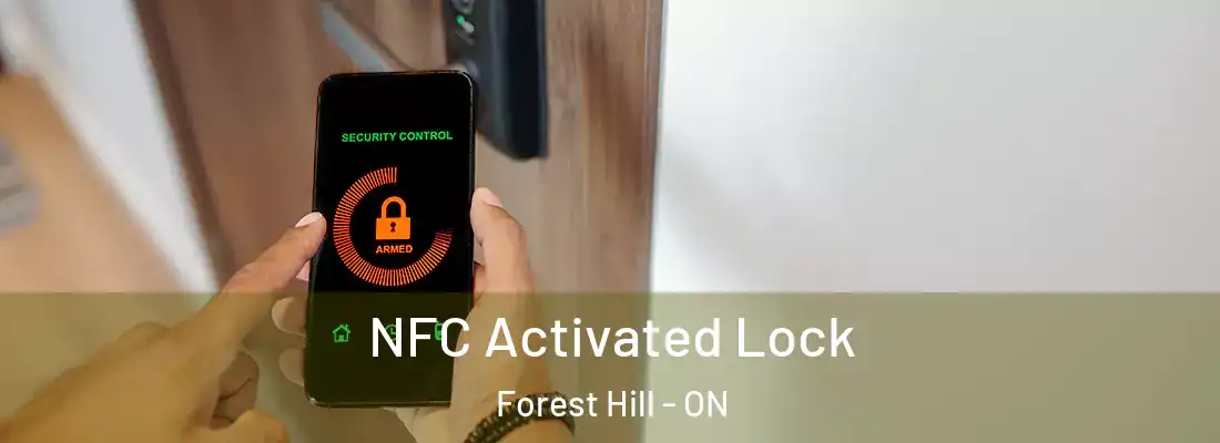  NFC Activated Lock Forest Hill - ON