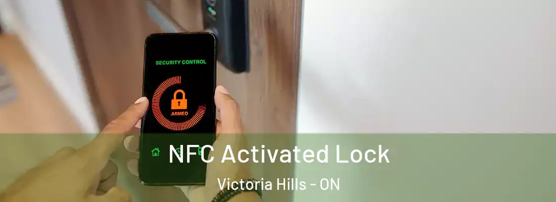  NFC Activated Lock Victoria Hills - ON
