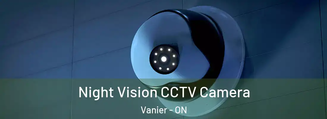  Night Vision CCTV Camera Vanier - ON