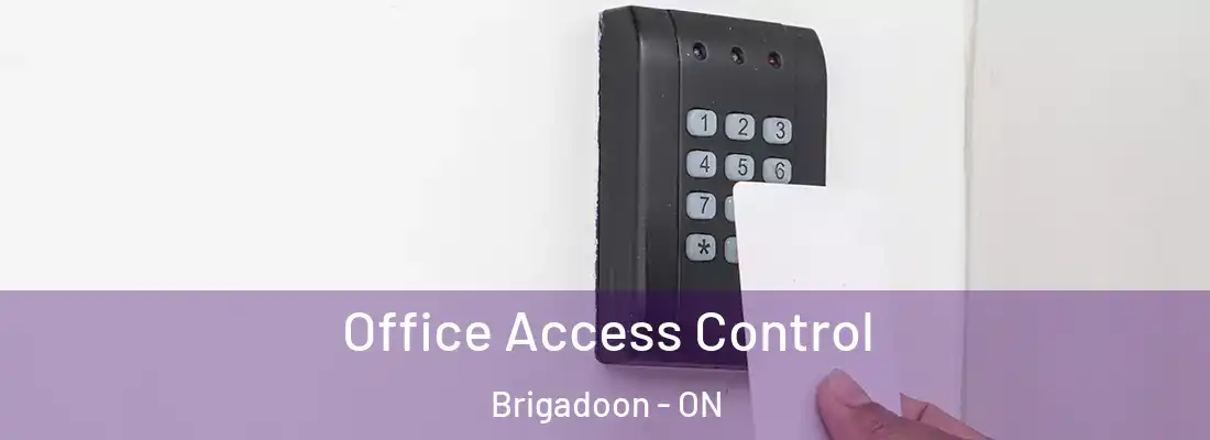  Office Access Control Brigadoon - ON