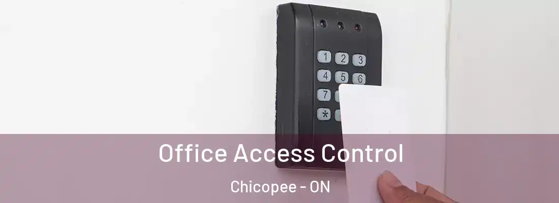  Office Access Control Chicopee - ON