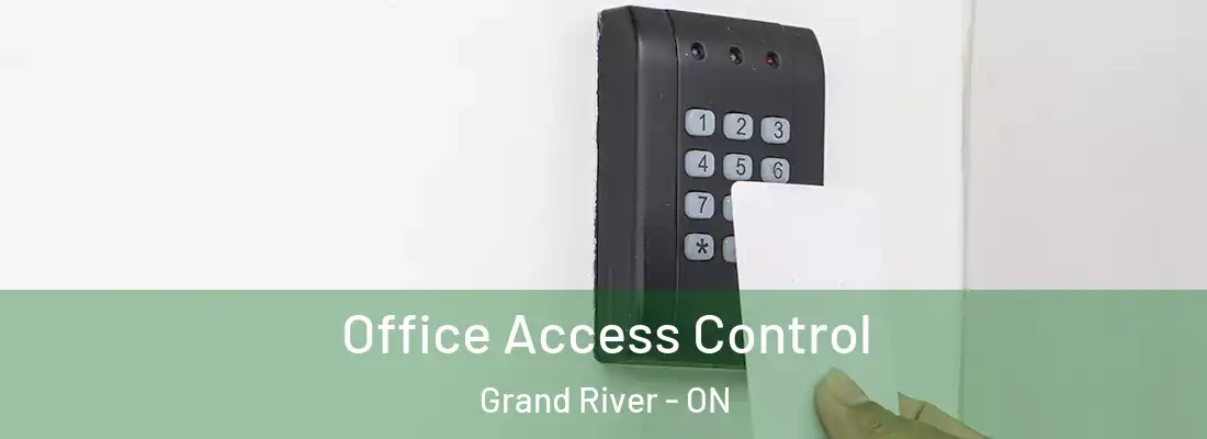  Office Access Control Grand River - ON