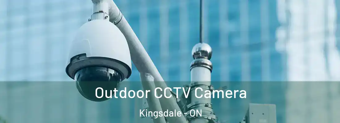  Outdoor CCTV Camera Kingsdale - ON