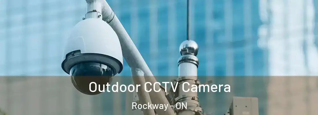  Outdoor CCTV Camera Rockway - ON
