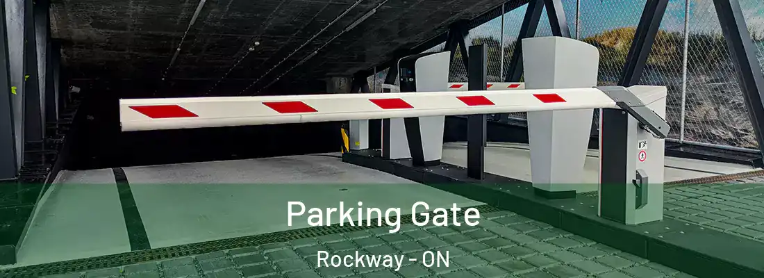  Parking Gate Rockway - ON