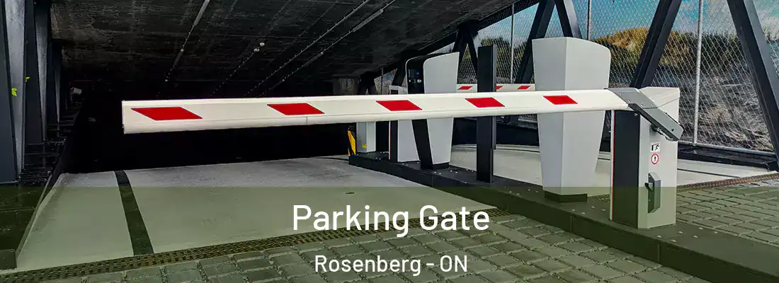  Parking Gate Rosenberg - ON