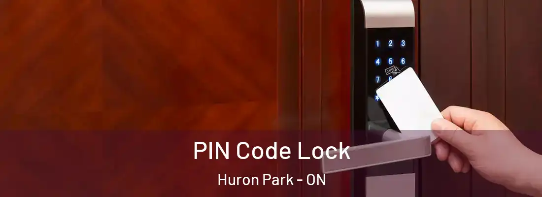  PIN Code Lock Huron Park - ON