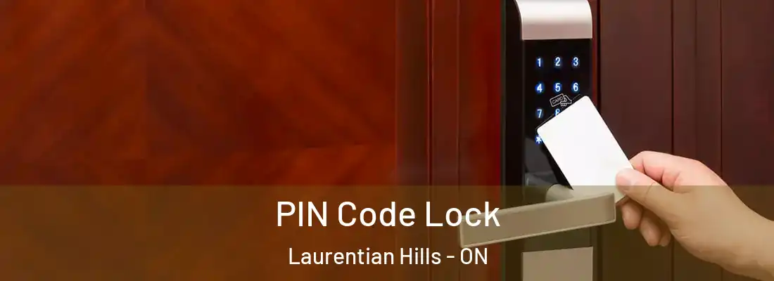  PIN Code Lock Laurentian Hills - ON
