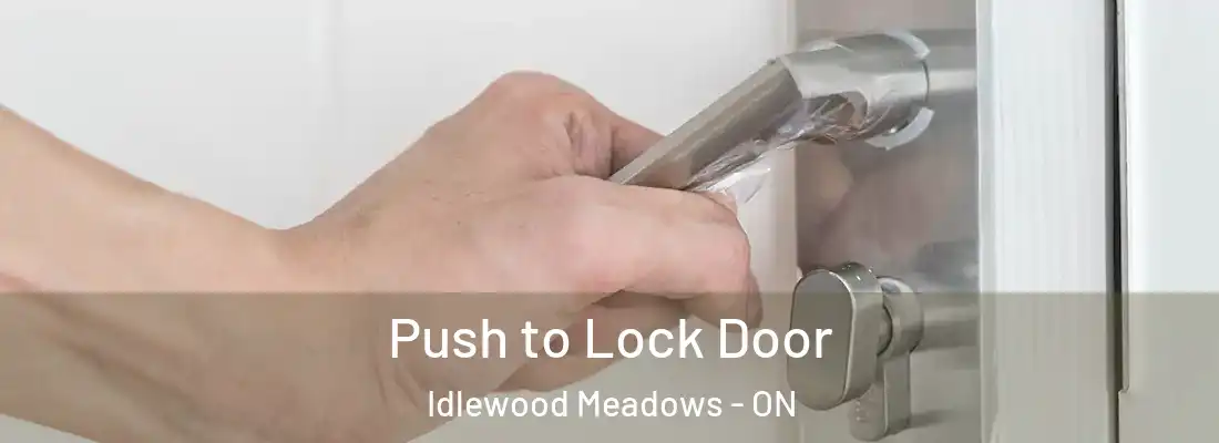  Push to Lock Door Idlewood Meadows - ON