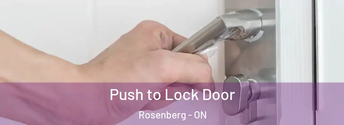  Push to Lock Door Rosenberg - ON