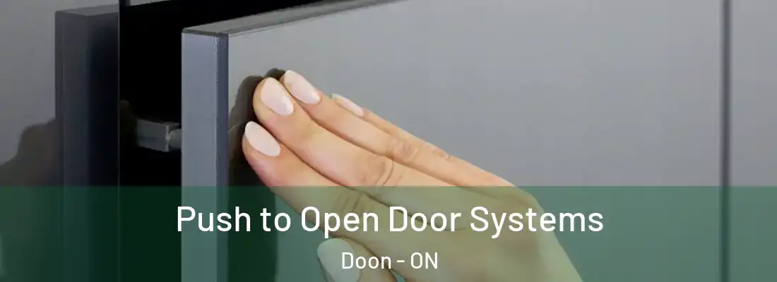  Push to Open Door Systems Doon - ON