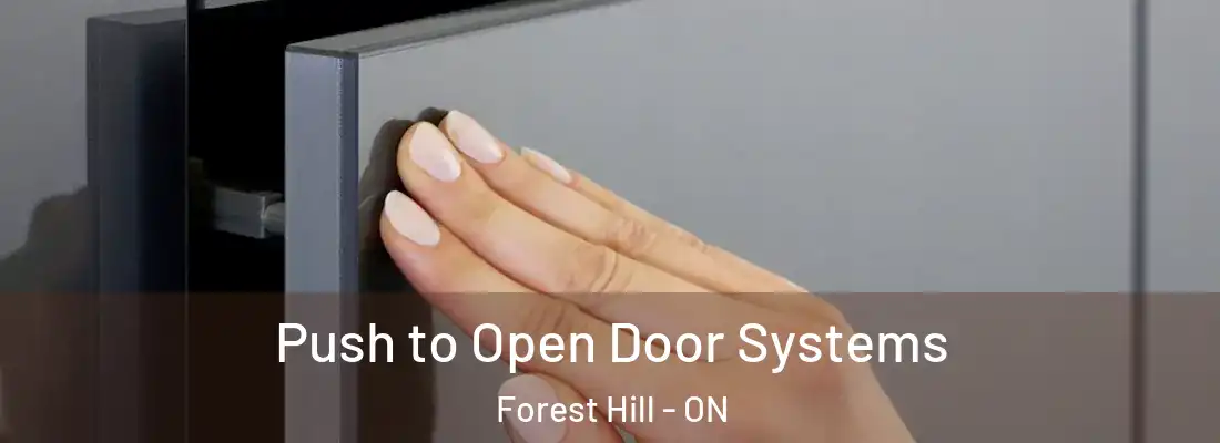  Push to Open Door Systems Forest Hill - ON