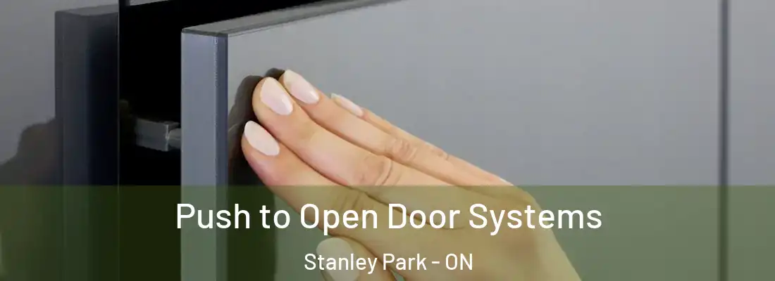 Push to Open Door Systems Stanley Park - ON