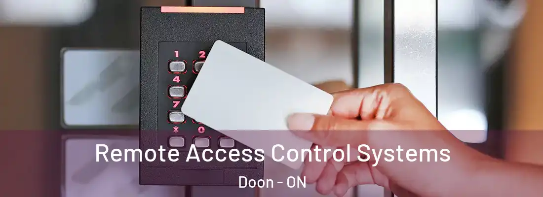  Remote Access Control Systems Doon - ON