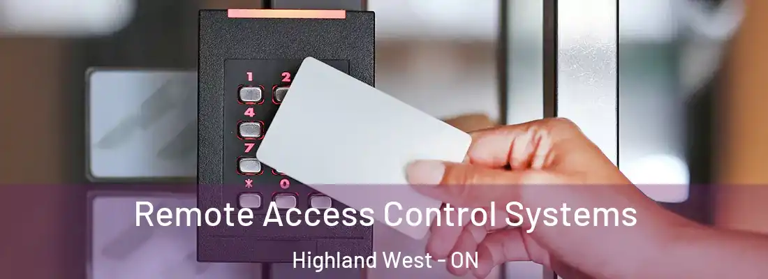  Remote Access Control Systems Highland West - ON
