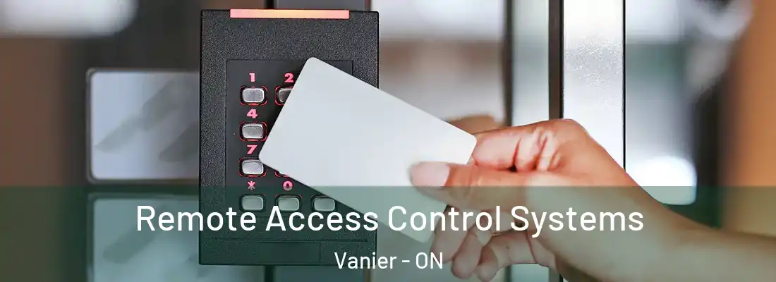  Remote Access Control Systems Vanier - ON