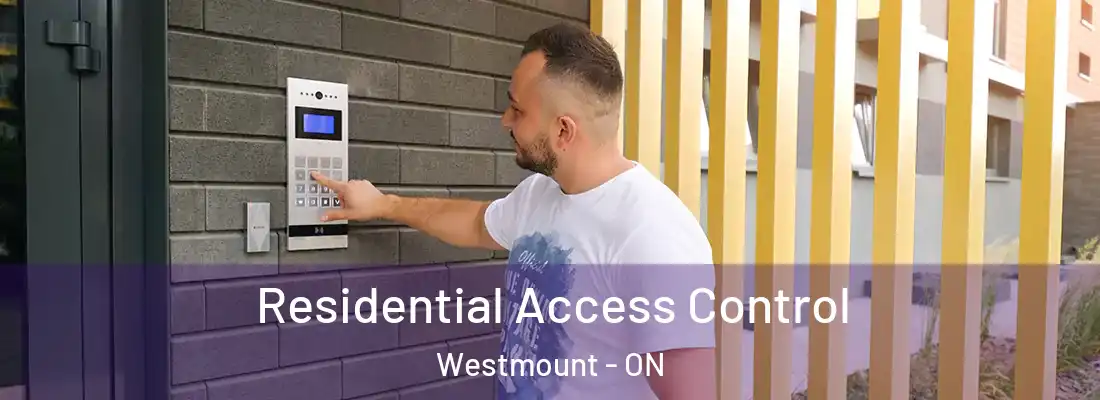  Residential Access Control Westmount - ON