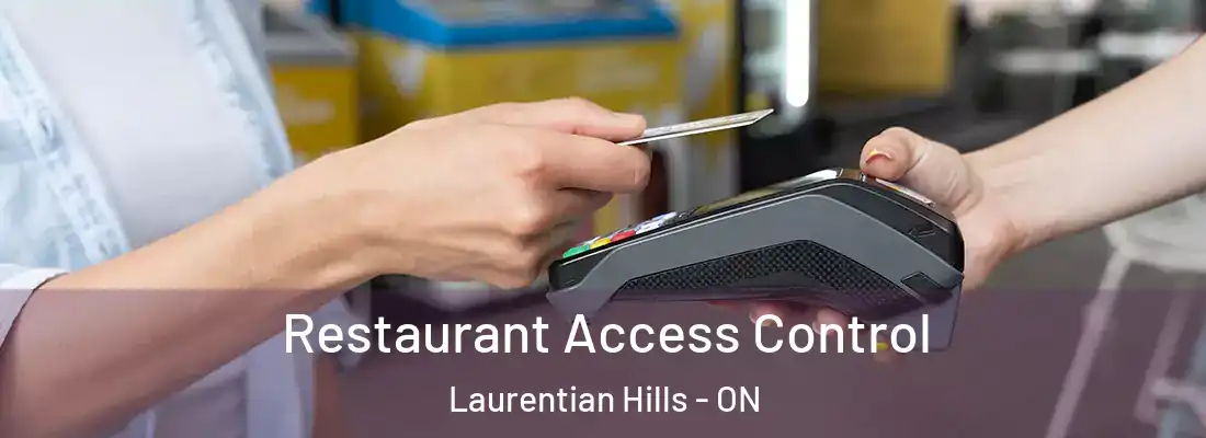  Restaurant Access Control Laurentian Hills - ON