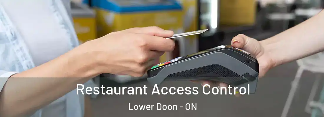  Restaurant Access Control Lower Doon - ON