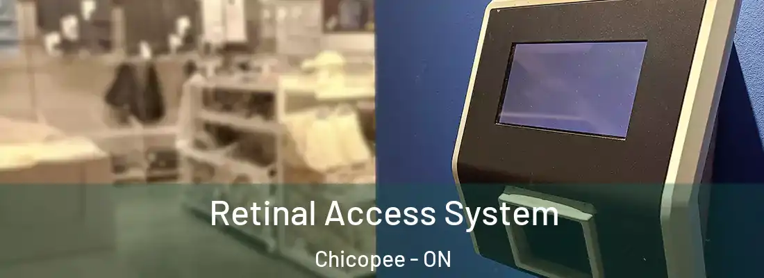  Retinal Access System Chicopee - ON