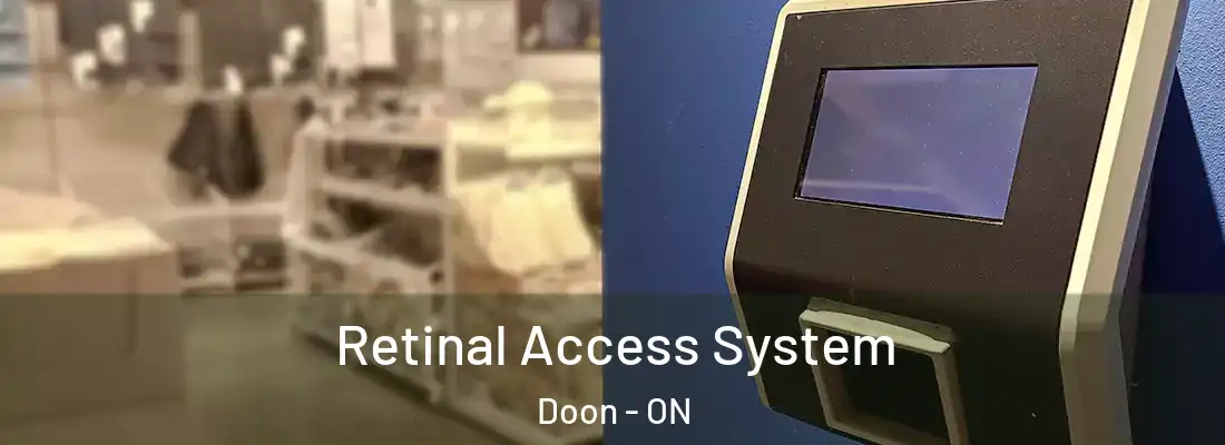  Retinal Access System Doon - ON