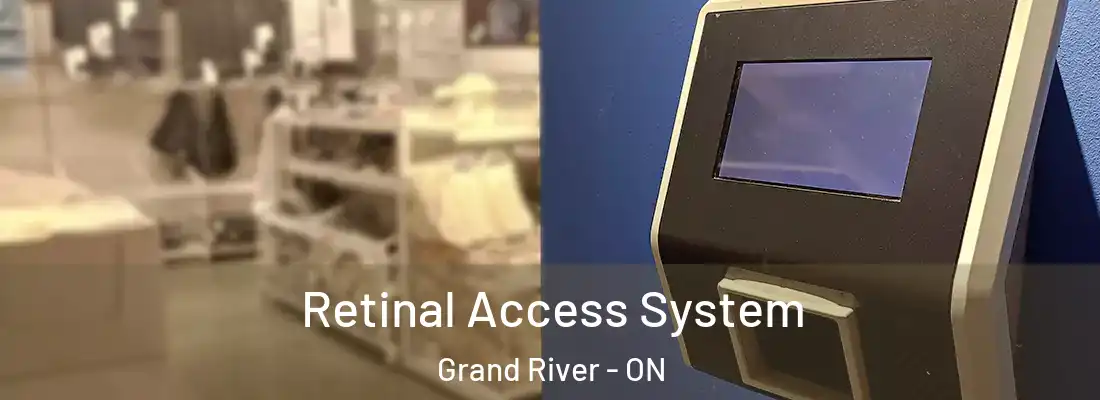  Retinal Access System Grand River - ON
