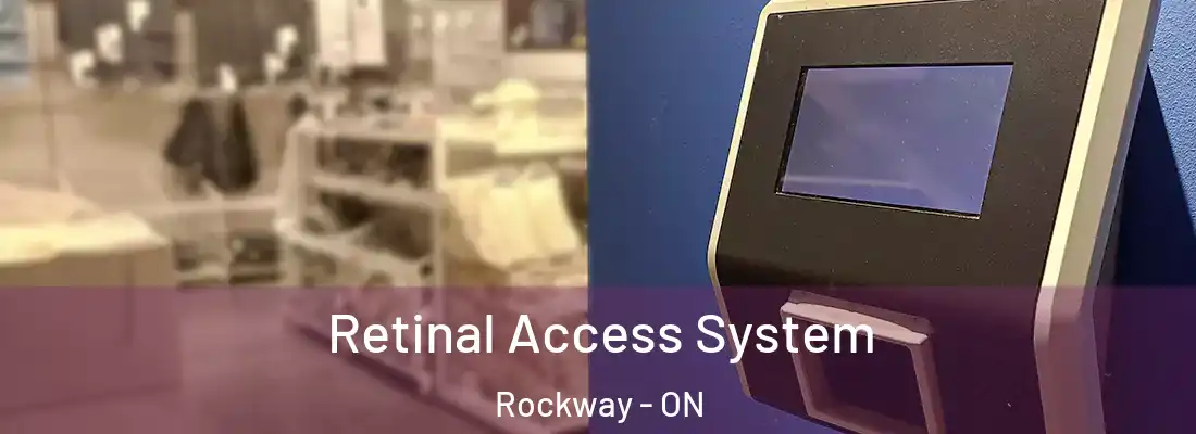  Retinal Access System Rockway - ON