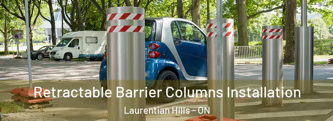  Retractable Barrier Columns Installation Laurentian Hills - ON