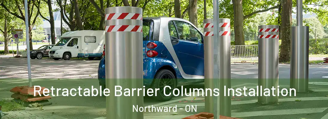  Retractable Barrier Columns Installation Northward - ON