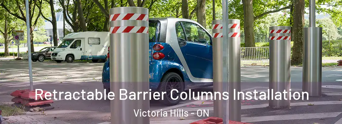  Retractable Barrier Columns Installation Victoria Hills - ON