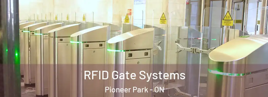  RFID Gate Systems Pioneer Park - ON